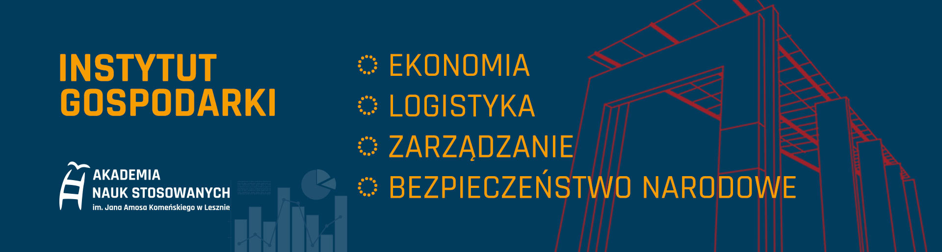 Instytut Gospodarki. Ekonomia, logistyka, zarządzanie, bezpieczeństwo narodowe.
